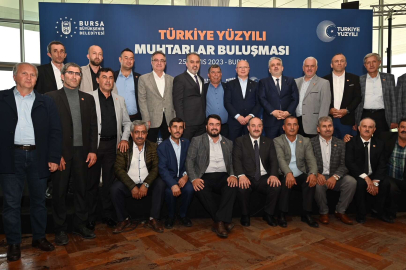 Bursa'da muhtarlarla büyük buluşma