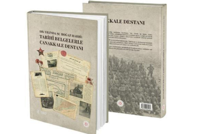 110. Yılında Şu Boğaz Harbi: Tarihî Belgelerle Çanakkale Destanı" kitabı yayınlandı