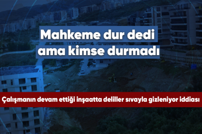 Mahkeme dur dedi ama kimse durmadı