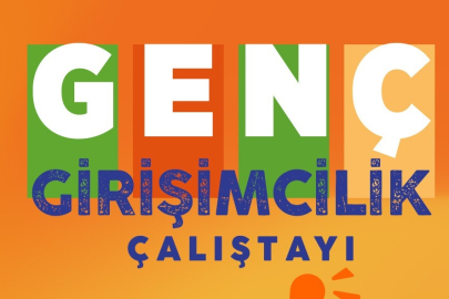 Genç Girişimciler için çalıştay zamanı
