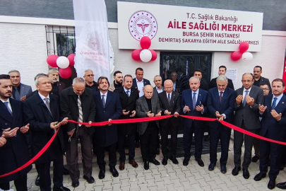 Bursa'da yeni aile sağlığı merkezi hizmete açıldı