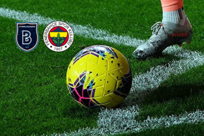 RAMS Başakşehir - Fenerbahçe maçı ne zaman?