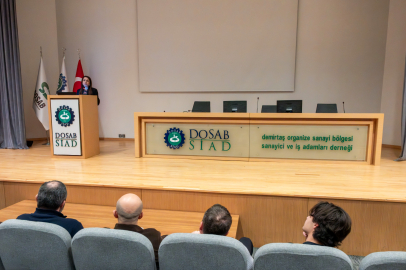 2026 ekonomi gündemi DOSABSİAD’da masaya yatırıldı