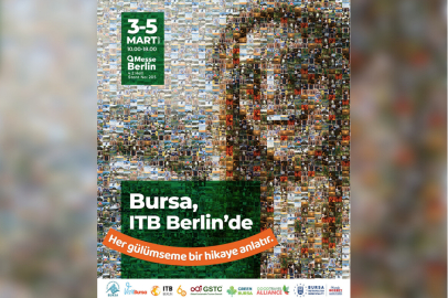 Bursa ITB Berlin’de sürdürülebilir turizm vizyonuyla sahne alacak