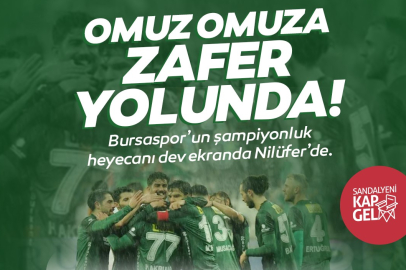 Bursaspor’un maç heyecanı Nilüfer’de yaşanacak