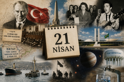21 Nisan’da tarihte öne çıkan olaylar