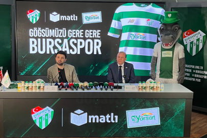 Yörsan Bursaspor'un göğsünde! Özlüce'de tarihi imza