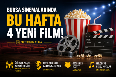 Bursa'da sinemaseverlere 4 yeni film!