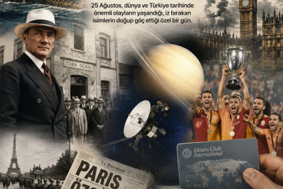 25 Ağustos: Tarihte bugün yaşanan önemli olaylar