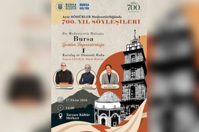 Bursa’nın 700. yılına özel '700. Yıl Söyleşileri' başlıyor